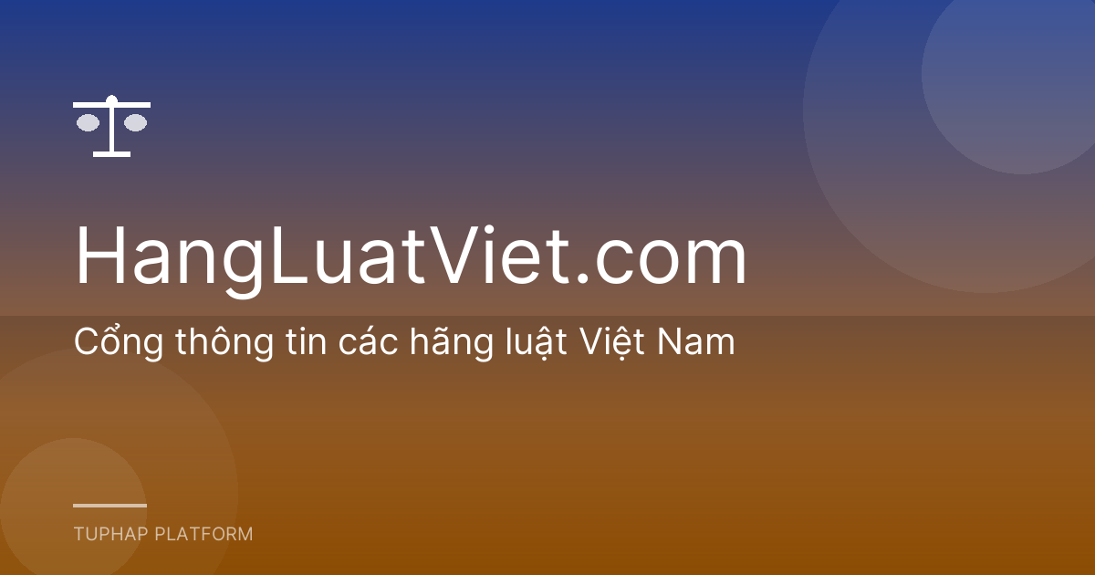 Xu Hướng Phân Hóa Lĩnh Vực Chuyên Môn Tại Hãng Luật Việt Nam: Nhìn Từ Góc Độ Nhu Cầu Thị Trường Năm 2026